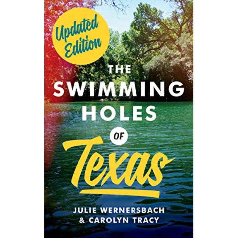 Swimming Holes of Texas (Updated)
