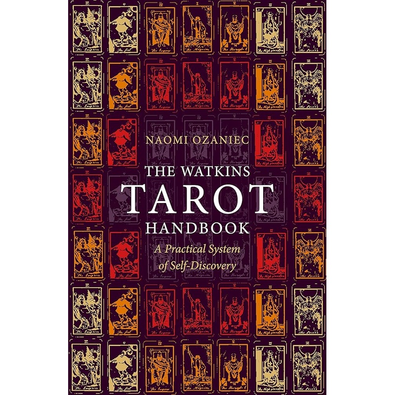 The Watkins Tarot Handbook: A Practical System of Self-Discovery
