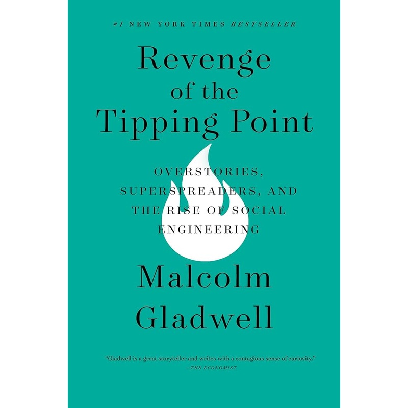 (09/30/25 PREORDER) Revenge of the Tipping Point: Overstories, Superspreaders, and the Rise of Social Engineering