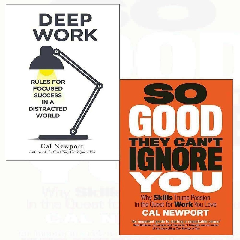 Cal Newport 2 Books Collection Set (Deep Work, So Good They Can’t Ignore You)