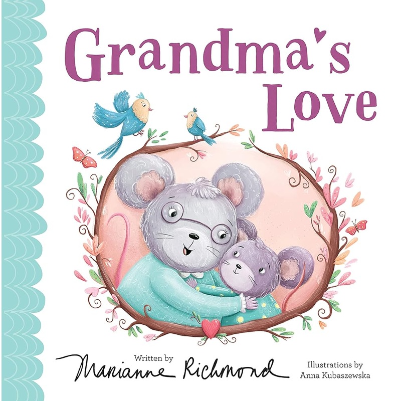 Grandma’s Love: A Baby Board Book About a Grandmother’s Love with a Special Fill-In Family Tree (Gift for Grandchildren or Grandma) (Marianne Richmond)