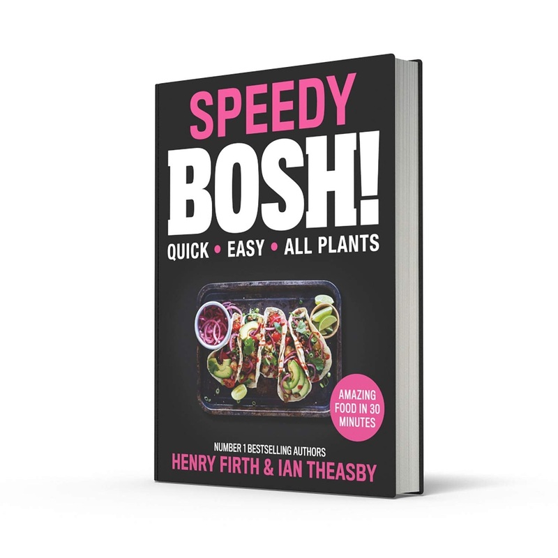 Speedy BOSH!: Over 100 Quick and Easy Plant-Based Recipes – Healthy, Vegan Cookbook for Nutritious Meals, Dietary Cooking & Fresh Ingredients Ideas