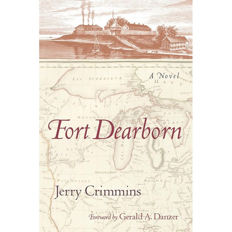 Fort Dearborn: A Novel