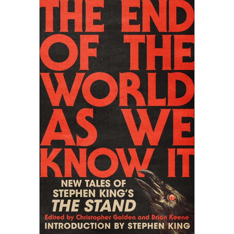 The End of the World as We Know It: New Tales of Stephen King’s the Stand Hardcover