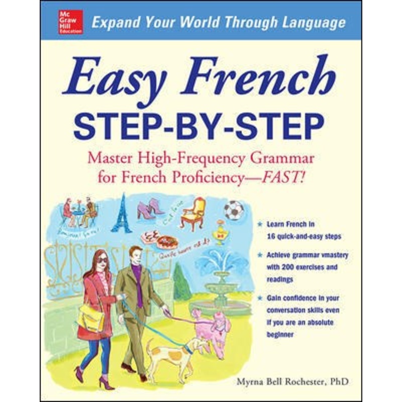 Easy French Step-By-Step: Master High-Frequency Grammar for French Proficiency–Fast!