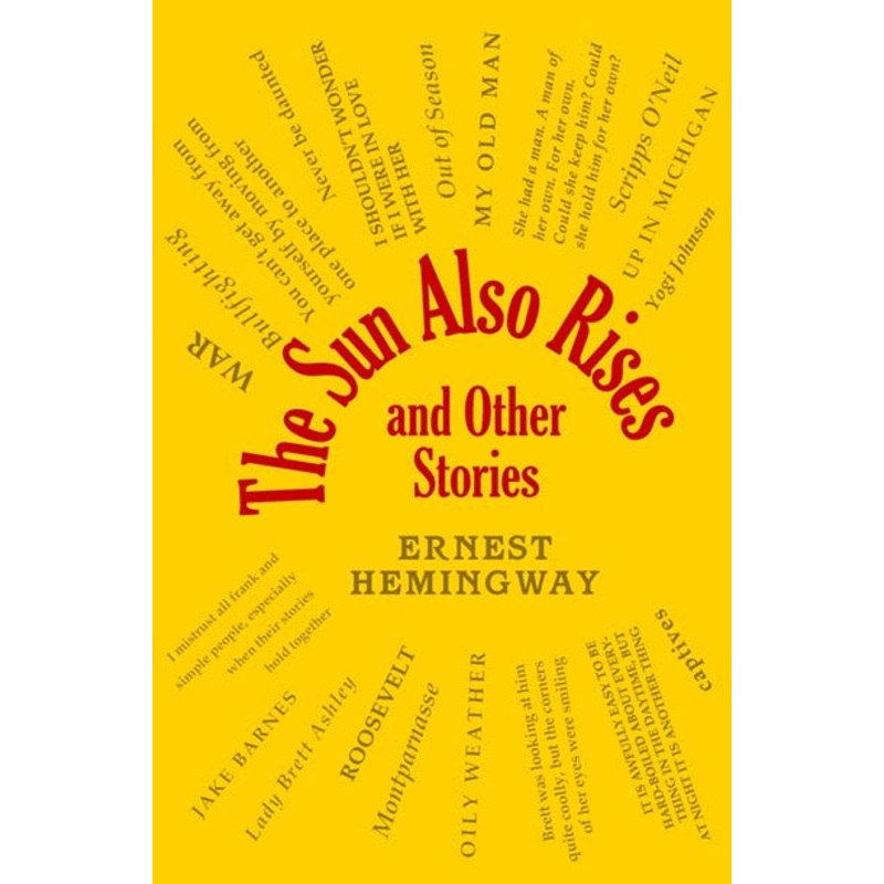 The Sun Also Rises and Other Stories (Flexibound)