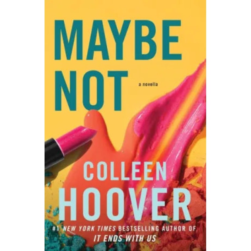 Maybe Not: A Novella