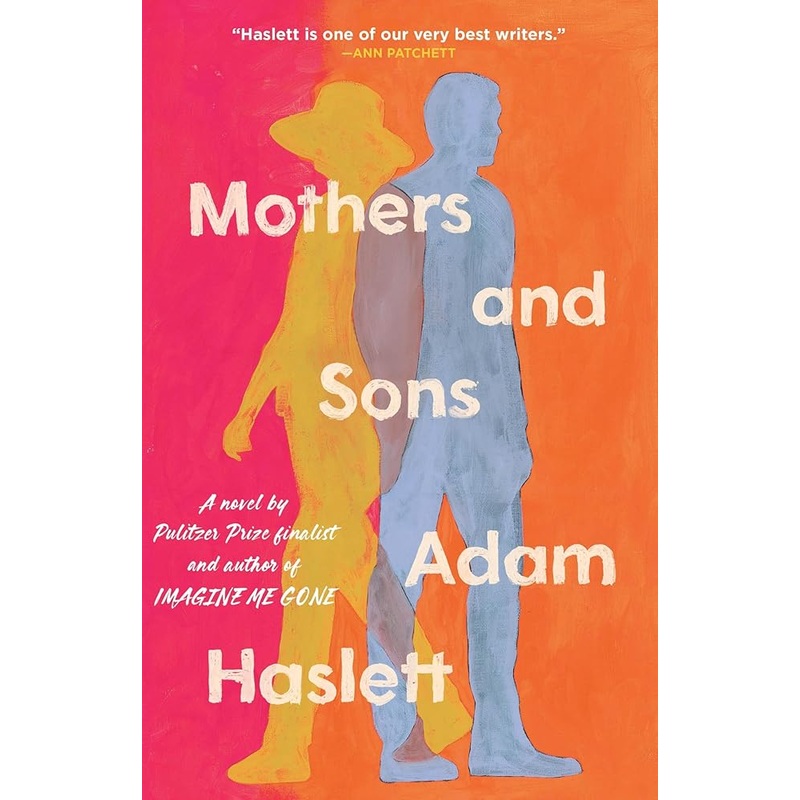 Mothers and Sons: A Novel