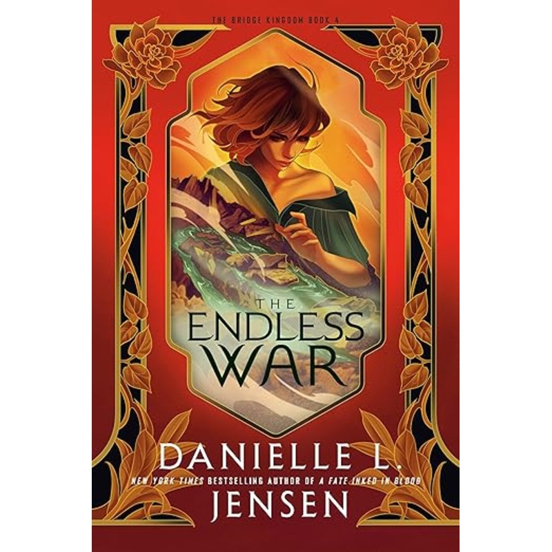 The Endless War: Bridge Kingdom Series, Book 4 by Danielle L. Jensen