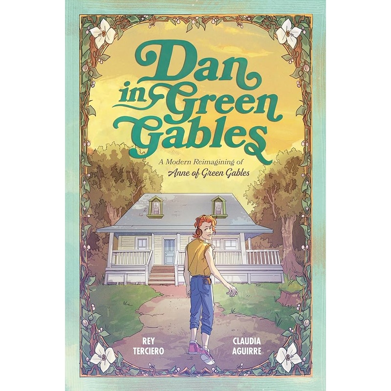 Dan in Green Gables: A Graphic Novel: A Modern Reimagining of Anne of Green Gables