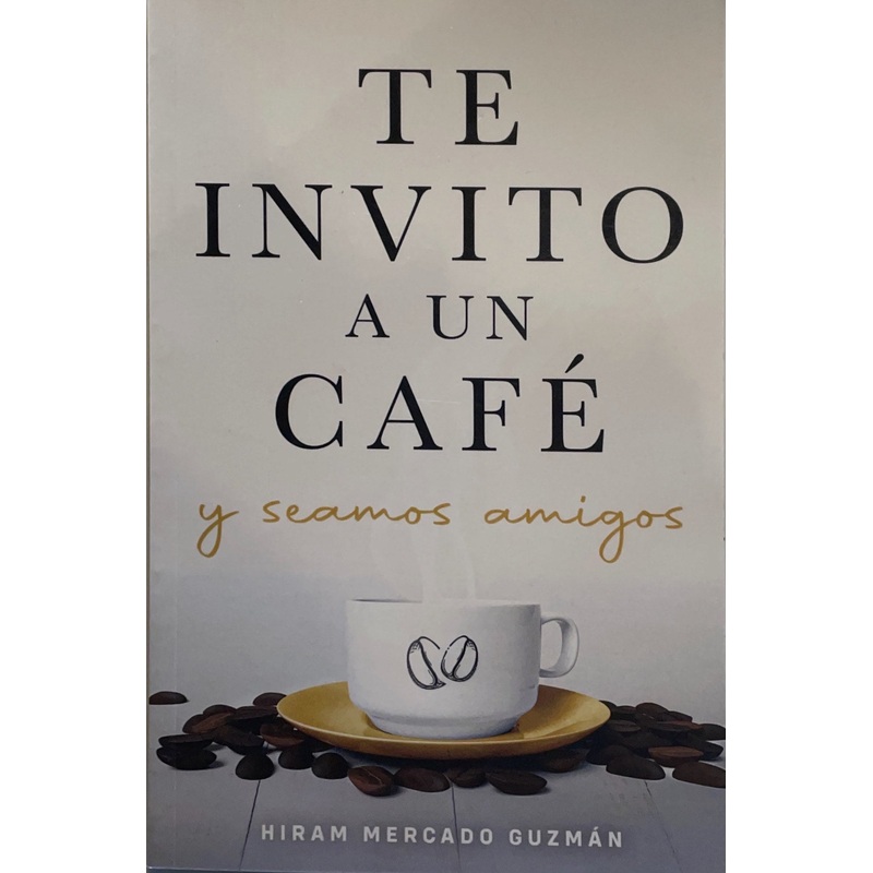Te Invito a Un Caf  y Seamos Amigos