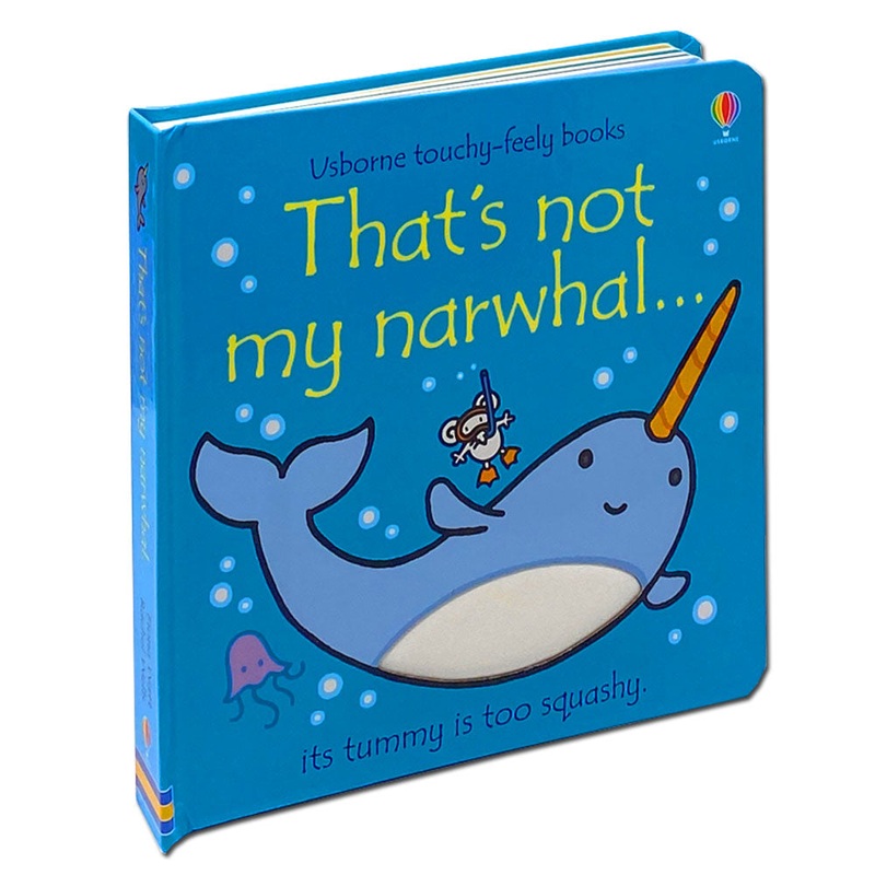 That’s not my Narwhal (Usborne Touchy-Feely Board Books) By Fiona Watt