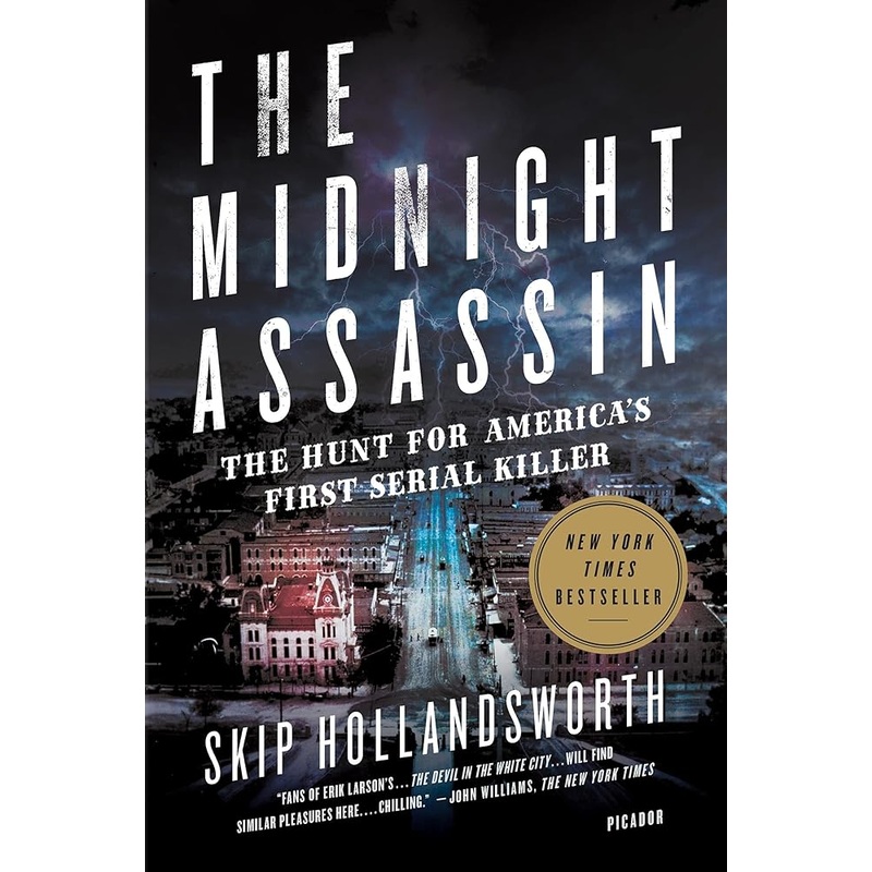 The Midnight Assassin: The Hunt for America’s First Serial Killer