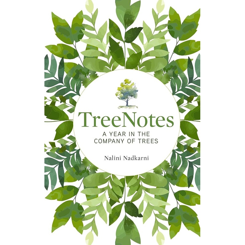 TreeNotes: A Year in the Company of Trees