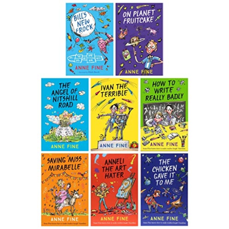 Anne Fine Collection 8 Books Set (Bill’s New Frock, On Planet Fruitcake, The Angel of Nitshill Road, Ivan the Terrible, How to Write Really Badly, Saving Miss Mirabelle, Anneli the Art Hater & 1 More)