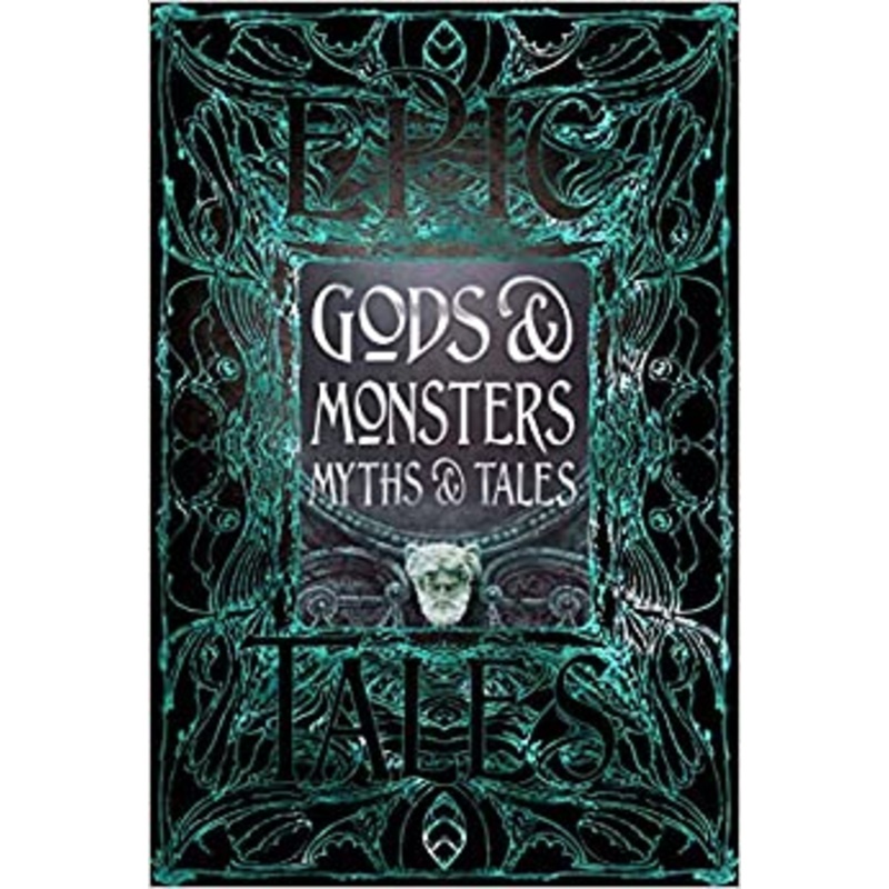 Gods and Monsters, Myths and Tales