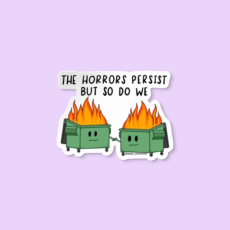Horrors Persist Dumpster Fire Sticker