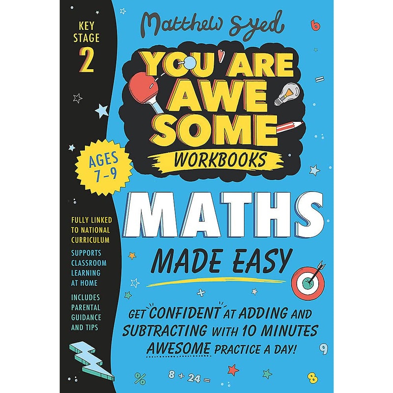 Maths Made Easy: Get confident at adding and subtracting with 10 minutes’ awesome practice a day! (You Are Awesome)