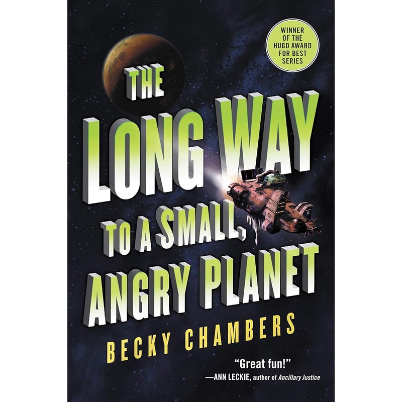 The Long Way to a Small, Angry Planet (Wayfarers, 1)