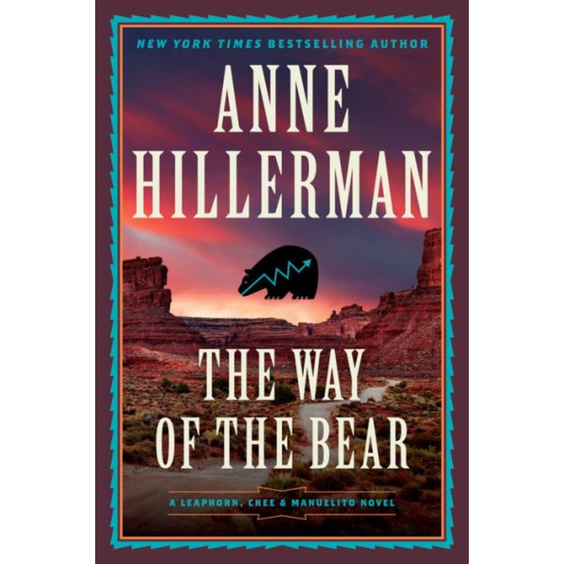 The Way of the Bear (Leaphorn, Chee & Manuelito Novel #8) Hardcover