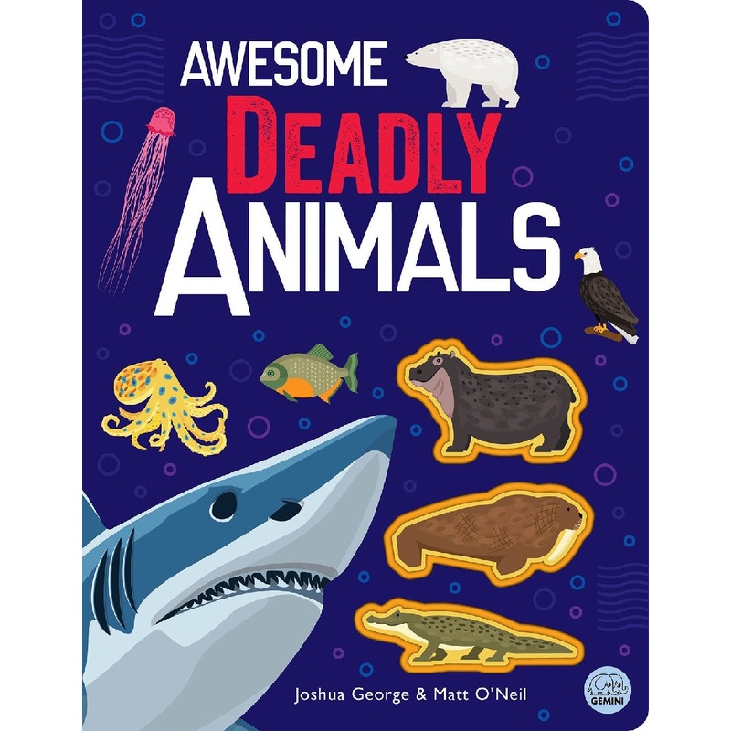 AWESOME DEADLY ANIMALS
