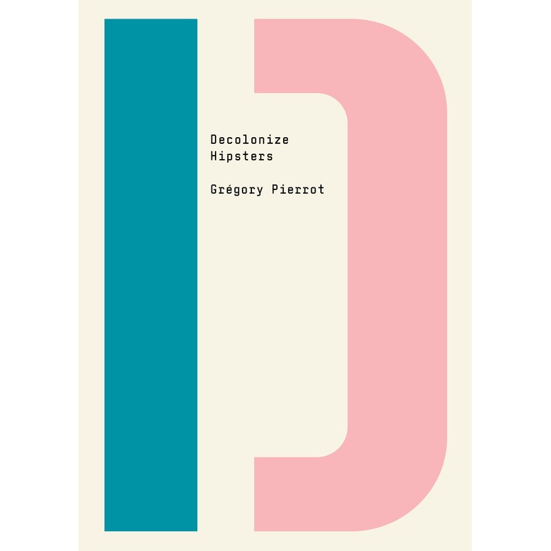 Decolonize Hipsters