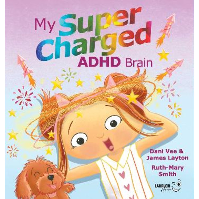 MY SUPERCHARGED ADHD BRAIN