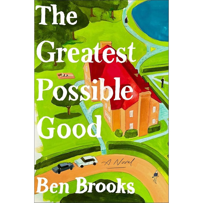 The Greatest Possible Good: A Novel