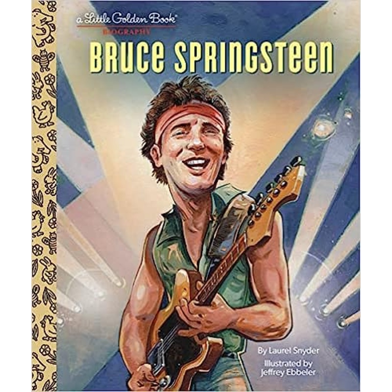 Bruce Springsteen A Little Golden Book Biography