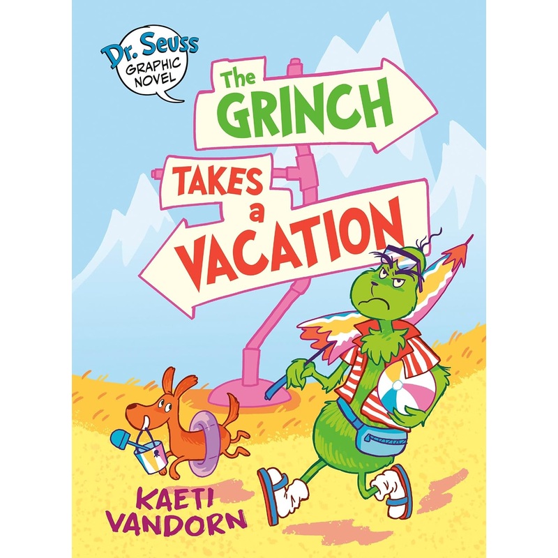 Dr. Seuss Graphic Novel: The Grinch Takes a Vacation: A Grinch Story Hardcover
