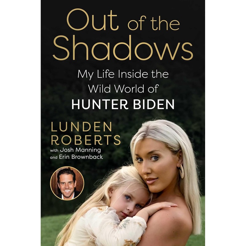 Out of the Shadows: My Life Inside the Wild World of Hunter Biden Hardcover