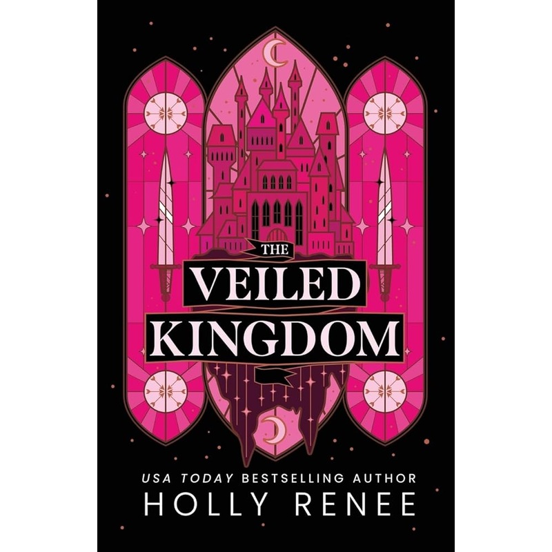 The Veiled Kingdom by Holly Renee
