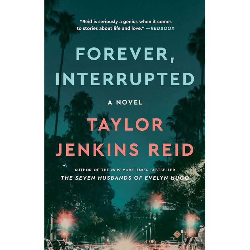 Forever, Interrupted: A Novel