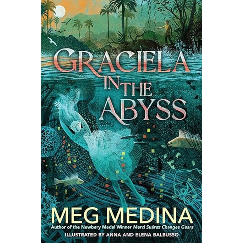 Graciela In The Abyss by Meg Medina