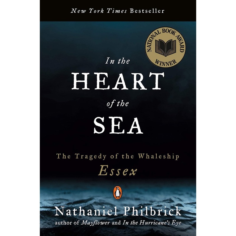 In the Heart of the Sea: The Tragedy of the Whaleship Essex Paperback