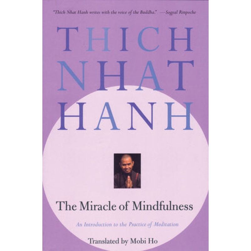 The Miracle of Mindfulness