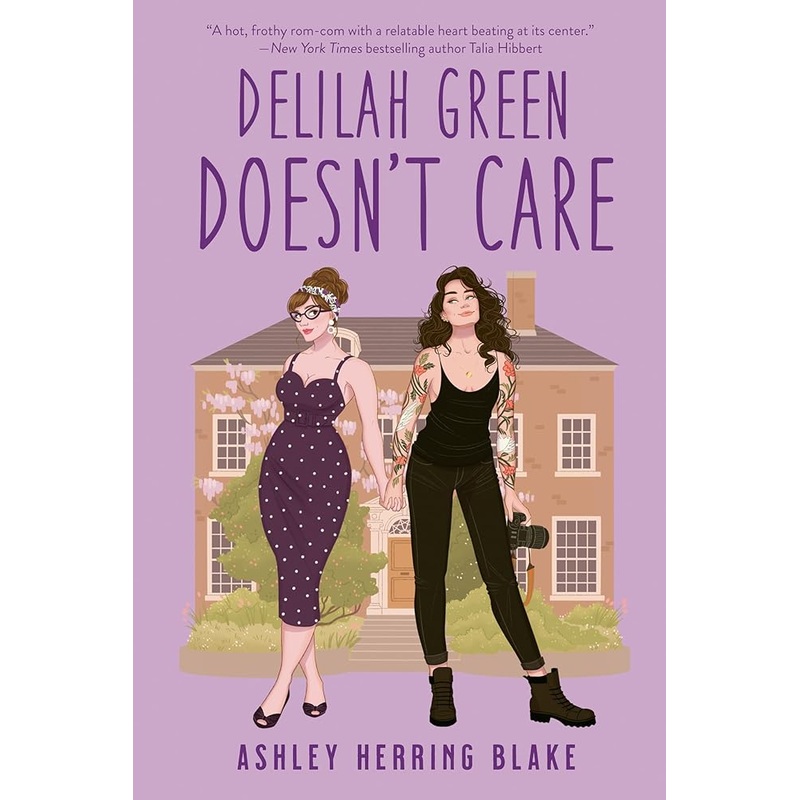 Delilah Green Doesn’t Care by Ashley Herring Blake