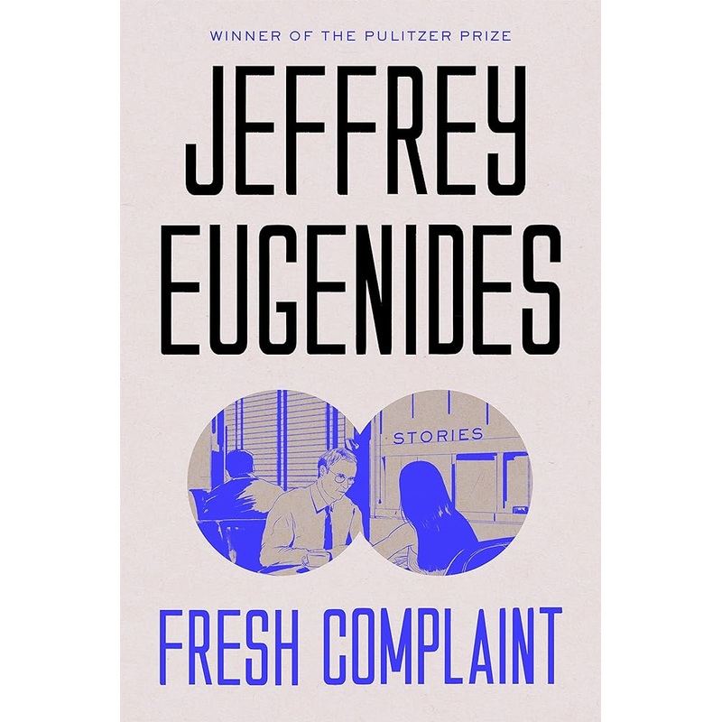 Fresh Complaint: Stories
