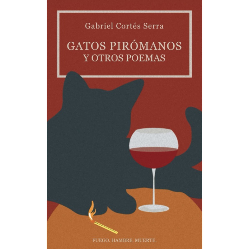 Gatos Pirmanos y Otros Poemas