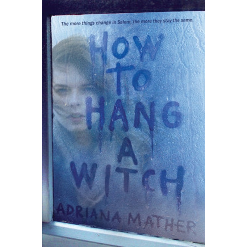 How to Hang a Witch by Adriana Mather- Signed Paperback
