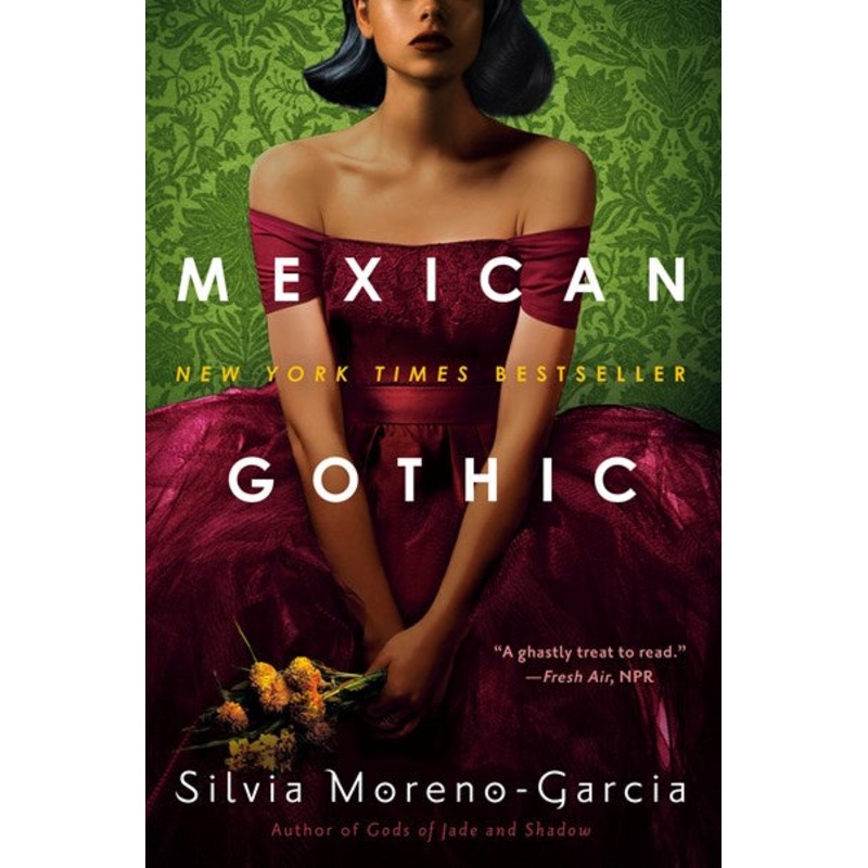 Mexican Gothic  (PB)