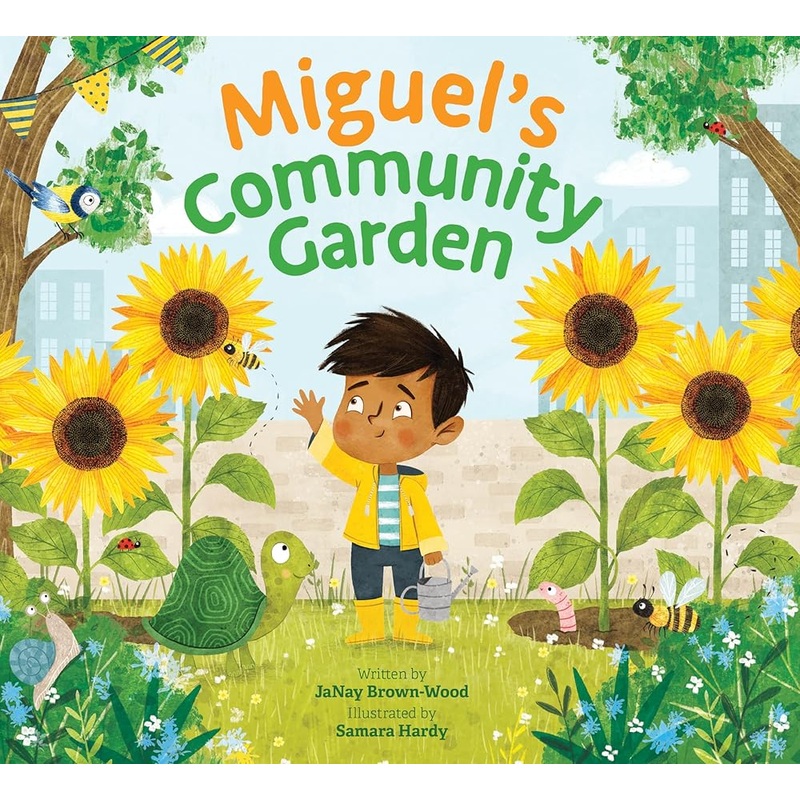 Miguel’s Community Garden (Where In the Garden?) by JaNay Brown-Wood, Samara Hardy