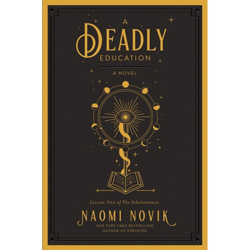 A Deadly Education : A Novel