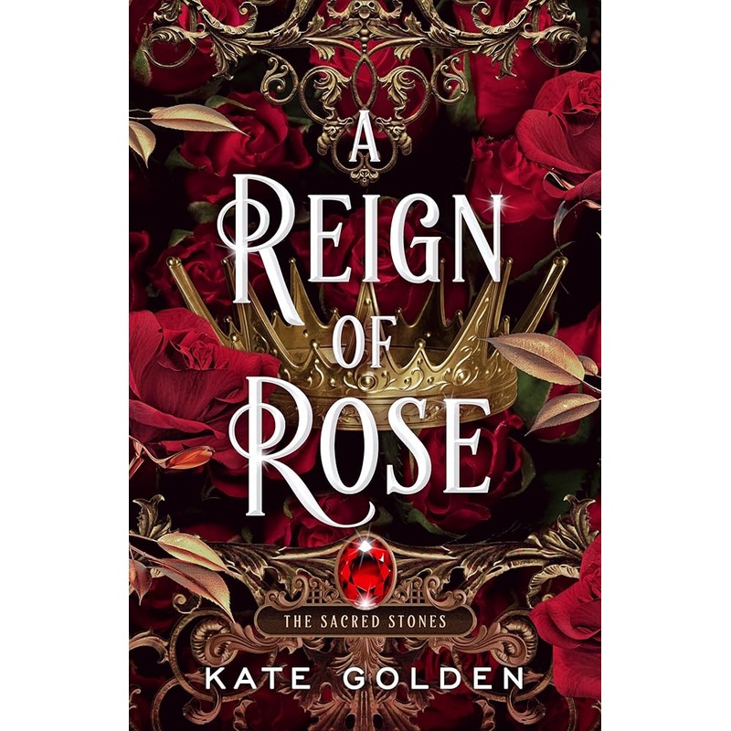 A Reign of Rose (The Sacred Stones)