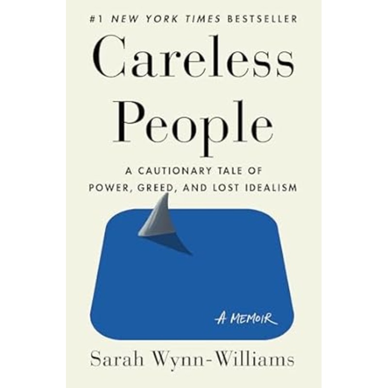 Careless People: A Memoir by Sarah Wynn-Williams