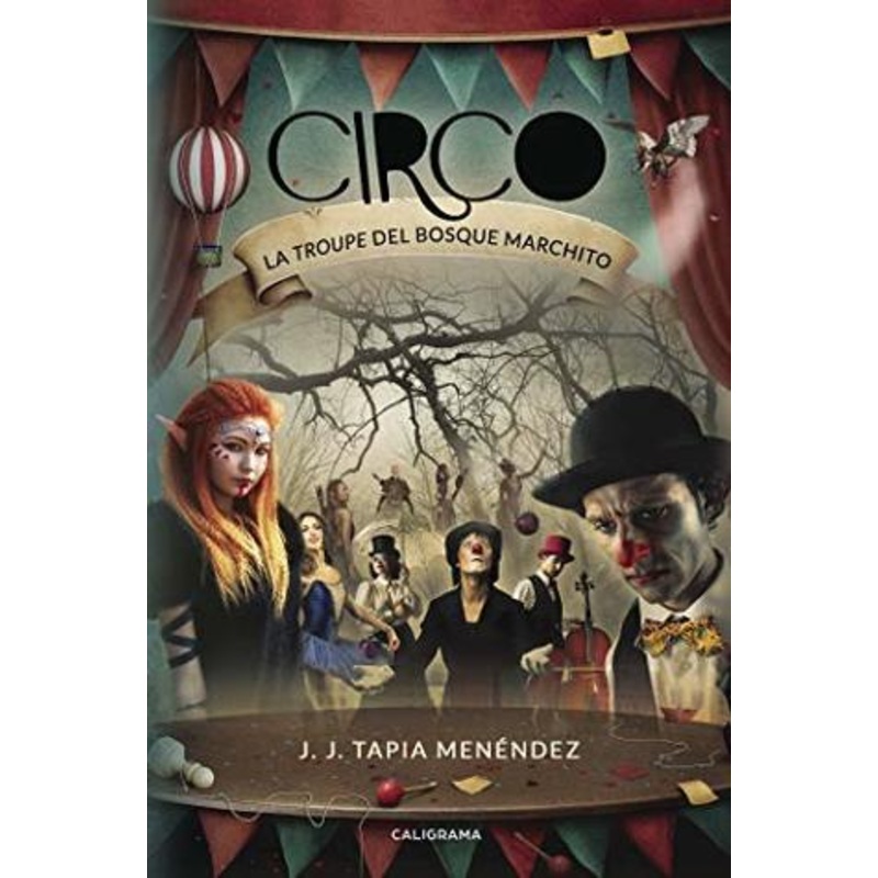 Circo: La troupe del bosque maldito