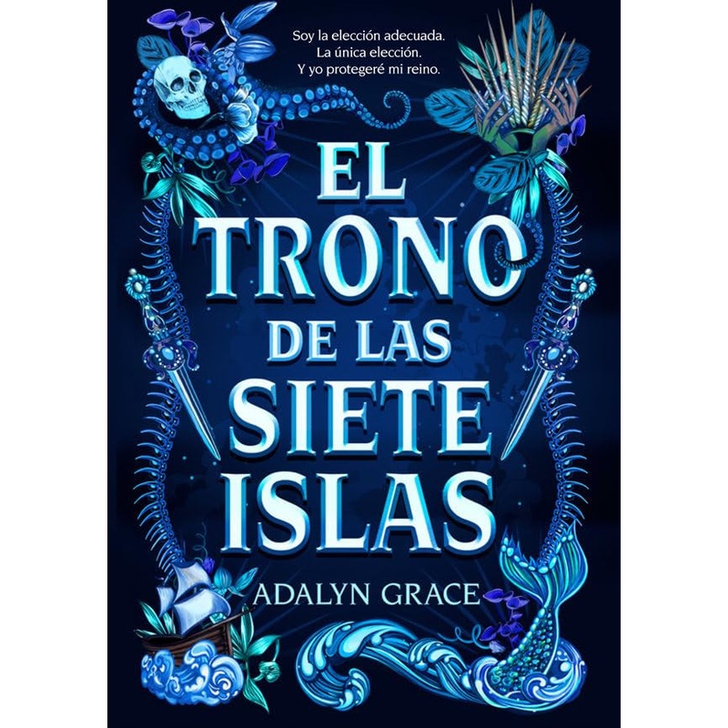 El trono de las siete islas (All Stars & Teeth #1)(Spanish Edition)