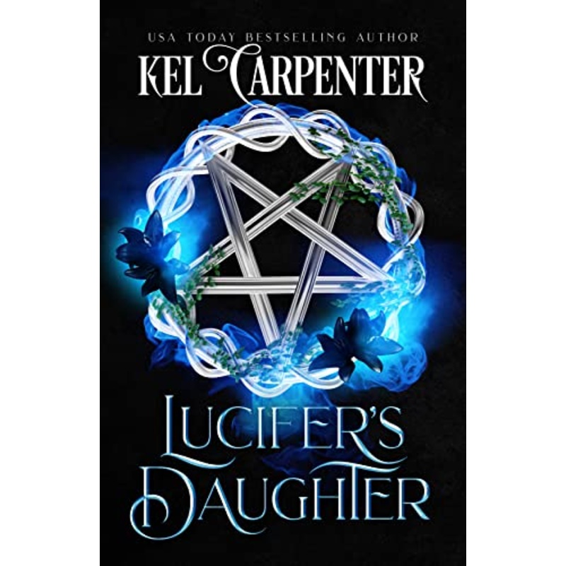 Lucifer’s Daughter: A Reverse Harem Paranormal Romance (Damned Magic and Divine Fates: Queen of the Damned Book 1)