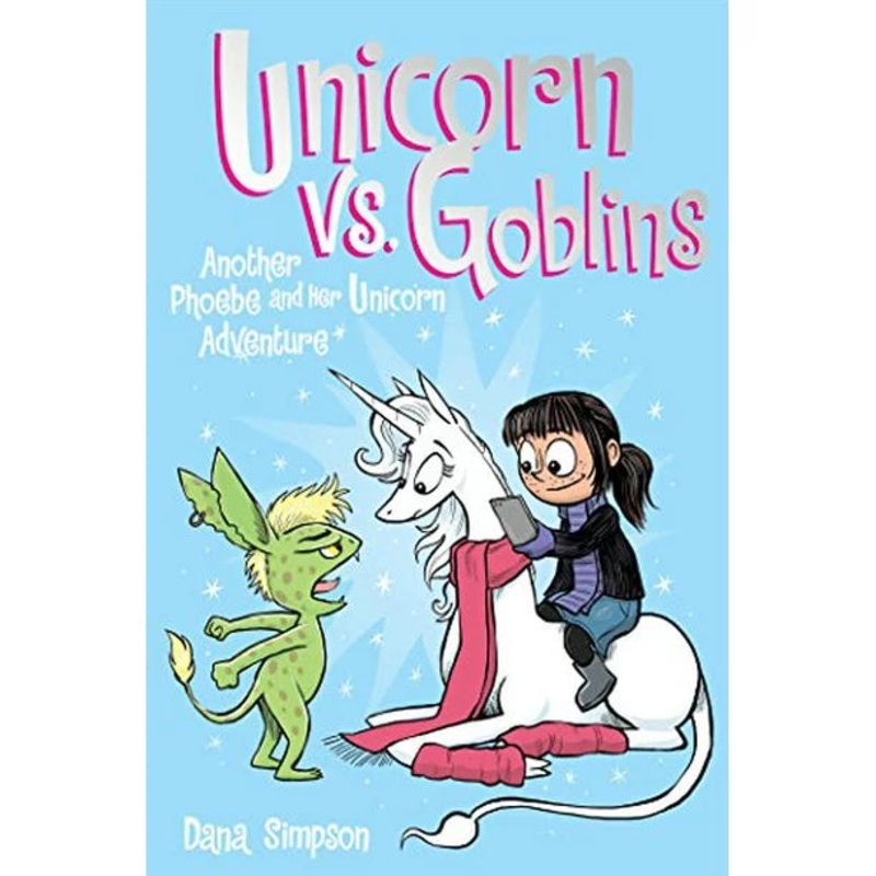 Phoebe and Her Unicorn: Unicorn vs Goblins