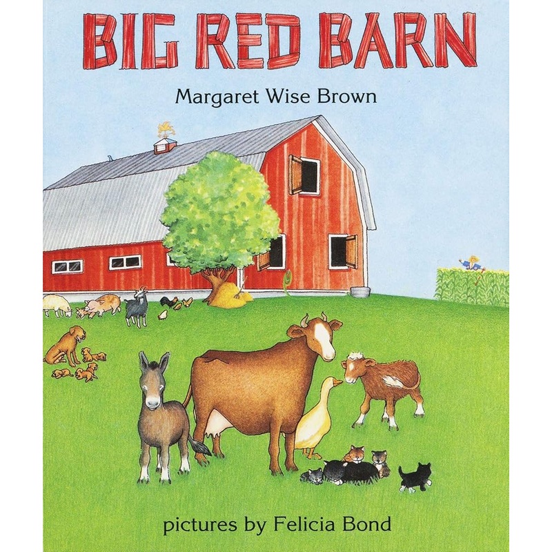 Big Red Barn by Margaret Wise Brown, Felicia Bond